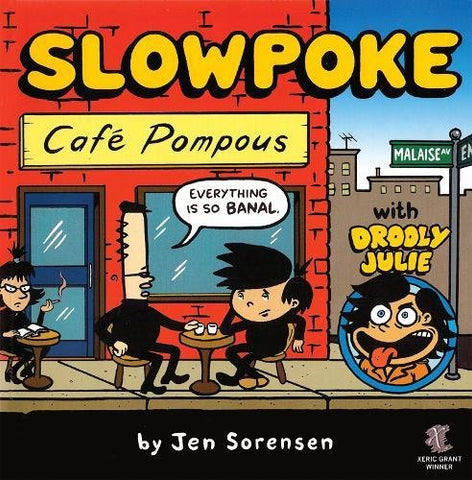 Slowpoke: Cafe Pompous Paperback