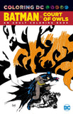 Coloring DC - Batman in The Court of Owls: An Adult Coloring Book