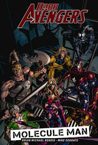 Dark Avengers: Molecule Man (Hardcover)