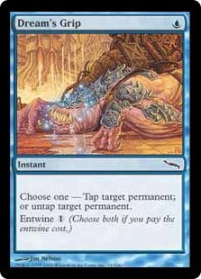 Dream's Grip [Mirrodin]