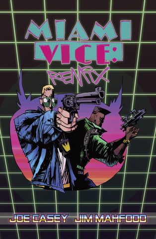 Miami Vice: Remix Vol. 1 TPB