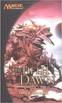 The Fifth Dawn: Mirrodin Cycle, Book III