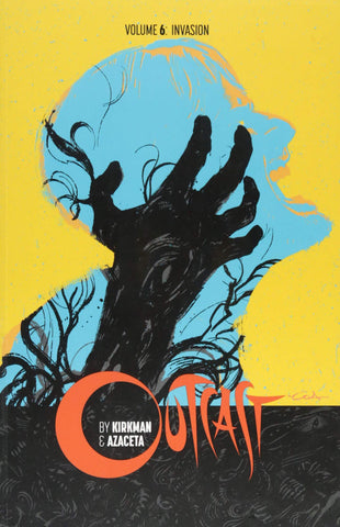 Outcast Vol. 6: Invasion