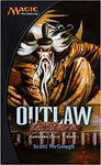 Outlaw: Champions of Kamigawa: Kamigawa Cycle, Book I