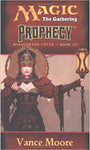 Prophecy: Masquerade Cycle, Book III