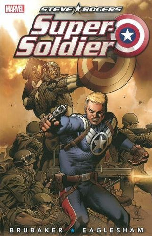 Steve Rogers: Super Soldier (Hardcover)