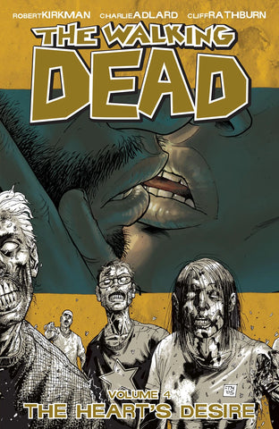 Walking Dead Vol. 04: The Heart's Desire