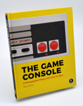 The Game Console: A Photographic History from Atari to Xbox Hardcover