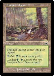 Tranquil Thicket [Onslaught]