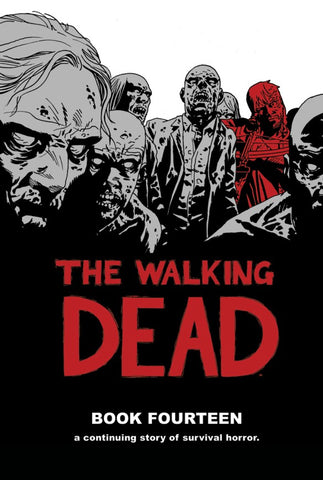 Walking Dead: Book Fourteen (Hardcover)